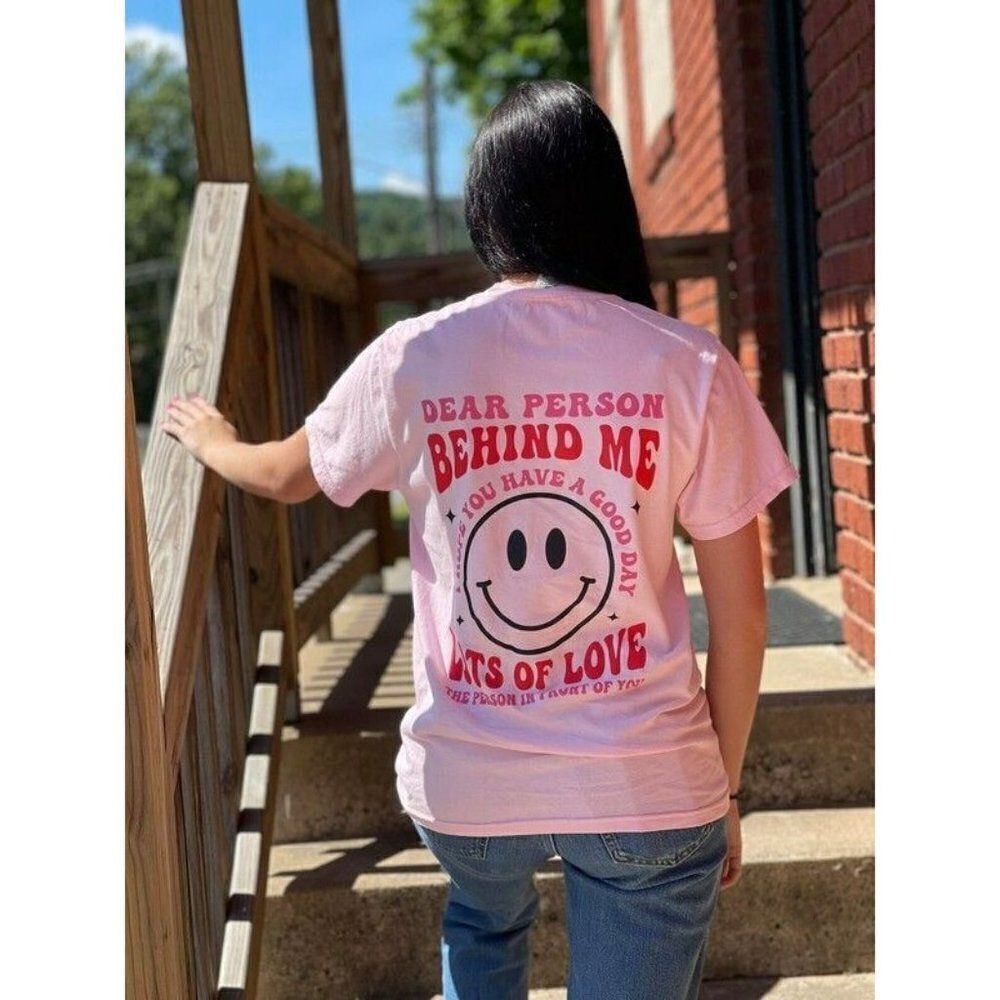 Dear Person Behind Me Lots of Love Tee Comfort Colors Relaxed Slogan Pink New